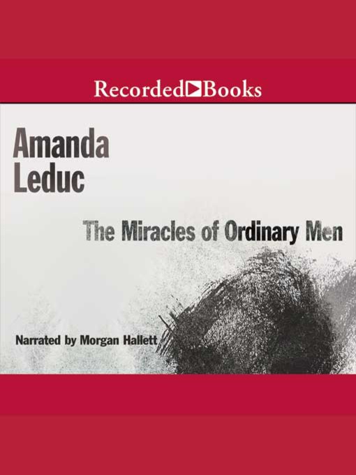 Title details for The Miracles of Ordinary Men by Amanda Leduc - Wait list